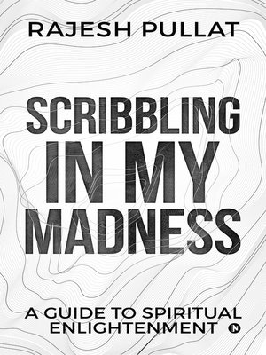 cover image of SCRIBBLING IN MY MADNESS